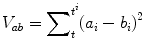 
$$ {V}_{ab}={\displaystyle \sum}_t^{t^i}{\left({a}_i-{b}_i\right)}^2 $$
