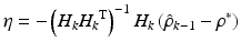 $$ \eta = - \left( {H_{k} {H_{k}}^{\text{T}} } \right)^{ - 1} H_{k} \left( {\hat{\rho }_{k - 1} - \rho^{*} } \right) $$