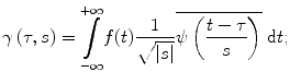 
$$ \gamma \left(\tau, s\right)=\underset{-\infty }{\overset{+\infty }{{\displaystyle \int }}}f(t)\frac{1}{\sqrt{\left|s\right|}}\overline{\psi \left(\frac{t-\tau }{s}\right)}\ \mathrm{d}t; $$
